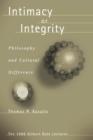 Image for Intimacy or Integrity : Philosophy and Cultural Difference