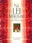 Image for Nåa lei makamae  : the treasured lei