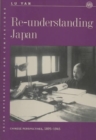 Image for Re-understanding Japan  : Chinese perspectives, 1895-1945
