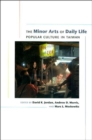 Image for The Minor Arts of Daily Life