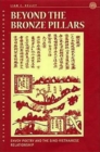 Image for Beyond the Bronze Pillars : Envoy Poetry and the Sino-Vietnamese Relationship