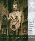 Image for Donors of Longmen : Faith, Politics, and Patronage in Medieval Chinese Buddhist Sculpture