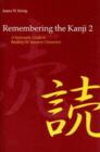 Image for Remembering the Kanji 2 : A Systematic Guide to Reading the Japanese Characters : Vol. 2