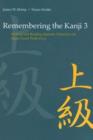 Image for Remembering the Kanji 3 : Writing and Reading Japanese Characters for Upper-level Proficiency : Vol. 3