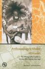 Image for Anthropology&#39;s global histories  : the ethnographic frontier in German New Guinea, 1870-1935