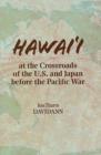 Image for Hawai&#39;i at the Crossroads of the U.S. and Japan Before the Pacific War
