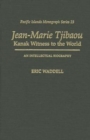 Image for Jean-Marie Tjibaou, Kanak Witness to the World