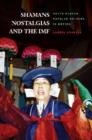 Image for Shamans, Nostalgias, and the IMF : South Korean Popular Religion in Motion
