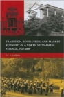 Image for Tradition, Revolution, and Market Economy in a North Vietnamese Village, 1925-2006