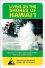 Image for Living on the shores of Hawai&#39;i  : natural hazards, the environment, and our communities