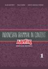 Image for Indonesian Grammar in Context: Asyik Berbahasa Indonesia : Volume 1