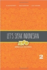 Image for Let&#39;s Speak Indonesian: Ayo Berbahasa Indonesia
