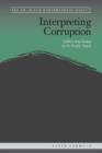 Image for Interpreting corruption  : culture and politics in the Pacific islands