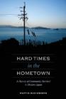 Image for Hard Times in the Hometown