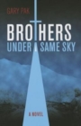 Image for Brothers Under a Same Sky