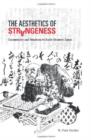 Image for The Aesthetics of Strangeness : Eccentricity and Madness in Early Modern Japan