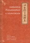 Image for Japanese Philosophy : A Sourcebook