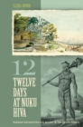 Image for Twelve Days at Nuku Hiva : Russian Encounters and Mutiny in the South Pacific