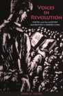 Image for Voices in Revolution : Poetry and the Auditory Imagination in Modern China