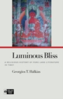 Image for Luminous Bliss : A Religious History of Pure Land Literature in Tibet