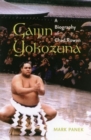 Image for Gaijin Yokozuna : A Biography of Chad Rowan