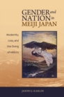 Image for Gender and Nation in Meiji Japan