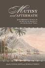 Image for Mutiny and Aftermath : James Morrison&#39;s Account of the Mutiny on the Bounty and the Island of Tahiti
