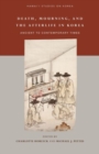 Image for Death, Mourning, and Afterlife in Korea : Ancient to Contemporary Times