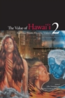 Image for The Value of Hawai`i 2 : Ancestral Roots, Oceanic Visions