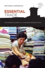 Image for Essential trade  : Vietnamese women in a changing marketplace