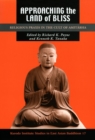 Image for Approaching the Land of Bliss : Religious Praxis in the Cult of Amitabha