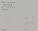 Image for Cartographic Traditions in East Asian Maps