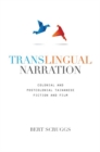 Image for Translingual Narration : Colonial and Postcolonial Taiwanese Fiction and Film