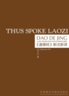 Image for Thus Spoke Laozi : A New Translation with Commentaries of Dao De Jing