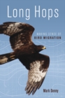 Image for Long Hops: Making Sense of Bird Migration