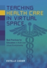 Image for Teaching Health Care in Virtual Space