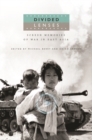 Image for Divided Lenses: Screen Memories of War in East Asia
