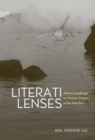 Image for Literati Lenses : Wenren Landscape in Chinese Cinema of the Mao Era