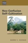 Image for Neo-Confucian Self-Cultivation