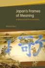 Image for Japan’s Frames of Meaning : A Hermeneutics Reader