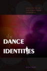Image for The Dance of Identities : Korean Adoptees and Their Journey toward Empowerment