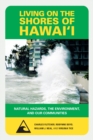 Image for Living on the Shores of Hawaii : Natural Hazards, the Environment, and Our Communities