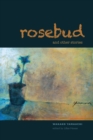 Image for Rosebud and Other Stories