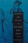 Image for Academies and Society in Southern Sung China