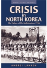 Image for Crisis in North Korea : The Failure of De-Stalinization, 1956