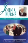 Image for John A. Burns : The Man and His Times