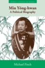 Image for Min Yong-hwan : A Political Biography