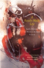 Image for A Ready-Made Life : Early Masters of Modern Korean Fiction