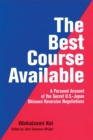 Image for The Best Course Available : A Personal Account of the Secret U.S.-Japan Okinawa Reversion Negotiations