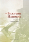 Image for The Phantom Heroine : Ghosts and Gender in Seventeenth-Century Chinese Literature